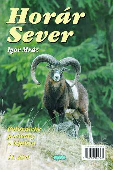 Horár Sever - 11. diel - Smrekov prebúdzanie