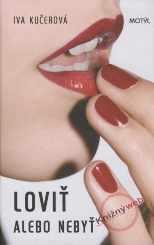 LOVIT ALEBO NEBYT