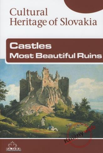 CULTURAL HERITAGE OF SLOVAKIA - CASTLES MOST BEAUTIFUL RUINS