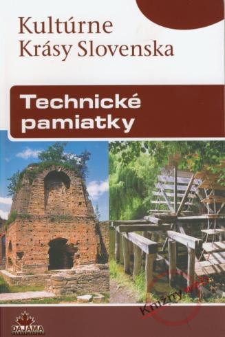 KULTURNE KRASY SLOVENSKA - TECHNICKE PAMIATKY