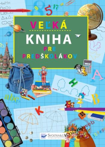 VELKA KNIHA PRE PREDSKOLAKOV