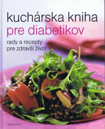 KUCHARSKA KNIHA PRE DIABETIKOV