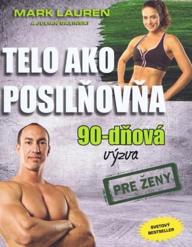 TELO AKO POSILNOVNA 90 DNOVA VYZVA PRE ZENY