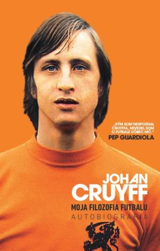 JOHAN CRUYFF MOJA FILOZOFIA FUTBALU