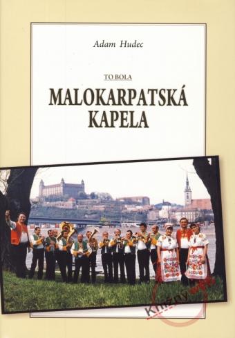 TO BOLA MALOKARPATSKA KAPELA