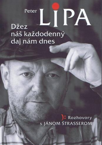 PETER LIPA DZEZ NAS KAZDODENNY DAJ NAM DNES