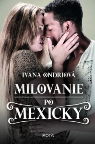 MILOVANIE PO MEXICKY