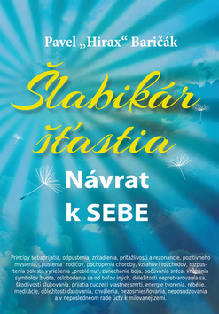 Šlabikár šťastia 1. Návrat k sebe