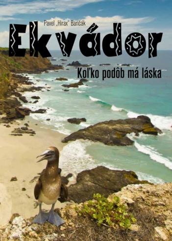 EKVADOR - KOLKO PODOB MA LASKA