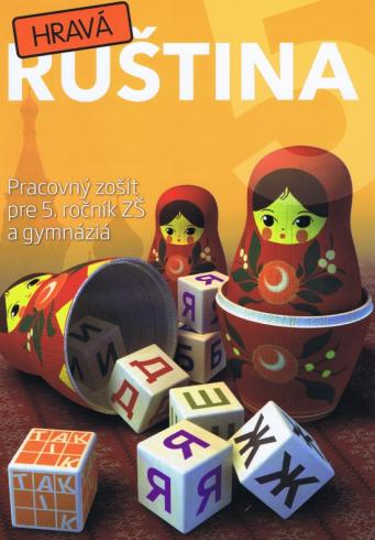 HRAVA RUSTINA - PRACOVNY ZOSIT PRE 5.  ROCNIK ZS A GYMNAZIA