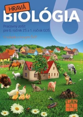 HRAVA BIOLOGIA PRACOVNY ZOSIT PRE 6.ROCNIK ZS A 1. ROCNIK GOS