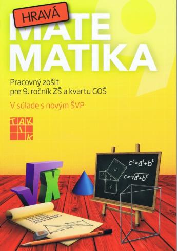HRAVA MATEMATIKA PRACOVNY ZOSIT PRE 9. ROCNIK ZS