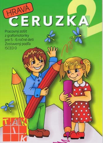 HRAVA CERUZKA PRACOVNY ZOSIT Z GRAFOMOTORIKY PRE 5-6 ROCNE DETI