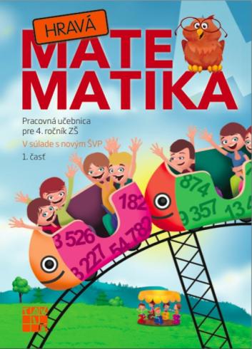 HRAVA MATEMATIKA PRACOVNY ZOSIT PRE 4. ROCNIK 1. CAST