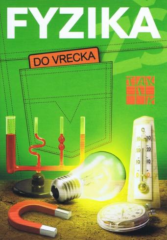 FYZIKA DO VRECKA