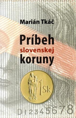 PRIBEH SLOVENSKEJ KORUNY