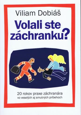 VOLALI STE ZACHRANKU?