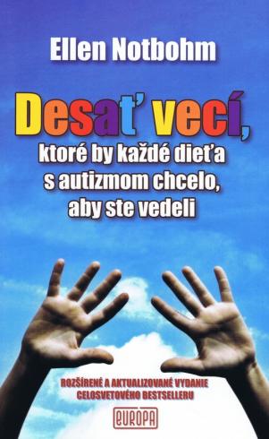 DESAT VECI, KTORE BY KAZDE DIETA S AUTIZMOM CHCELO,ABY STE VEDELI