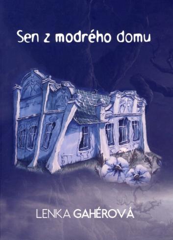 SEN Z MODREHO DOMU