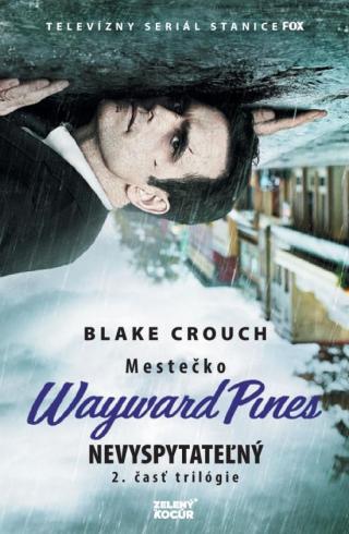 MESTECKO WAYWARD PINES NEVYSPYTATELNY