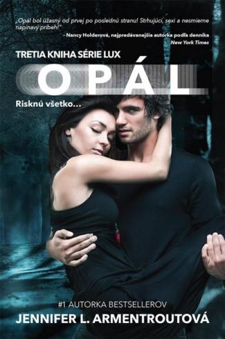 OPAL - RISKNU VSETKO...3. KNIHA SERIE LUX