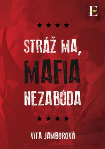 STRAZ MA, MAFIA NEZABUDA