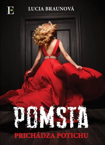 POMSTA PRICHADZA POTICHU