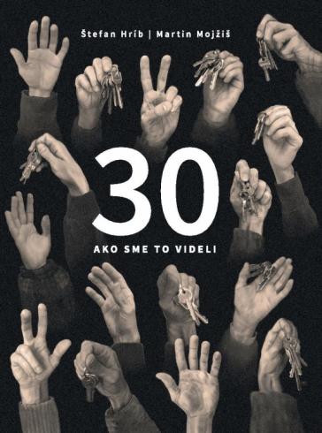 30 AKO SME TO VIDELI