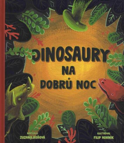 DINOSAURY NA DOBRU NOC