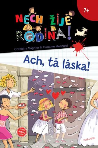 NECH ZIJE RODINA! ACH, TA LASKA!