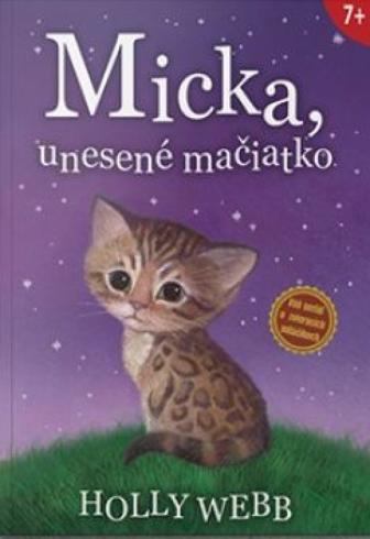 MICKA, UNESENE MACIATKO