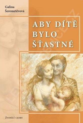 ABY DITE BYLO STASTNE