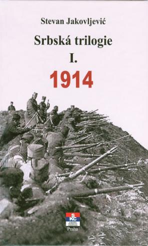 SRBSKA TRILOGIE I. 1914