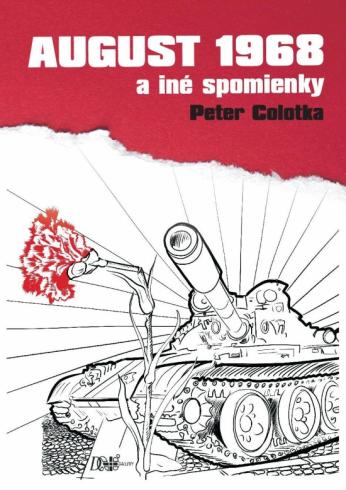 AUGUST 1968 A INE SPOMIENKY