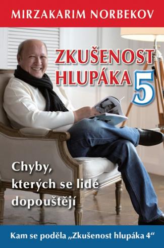 SKUSENOST HLUPAKA 5, CHYBY KTERYCH SE LIDE DOPOUSTEJI