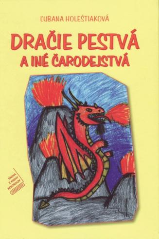 DRACIE PESTVA A INE CARODEJSTVA