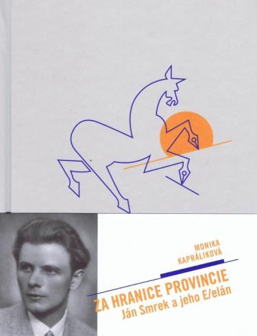 ZA HRANICE PROVINCIE JAN SMREK A JEHO E/ELAN