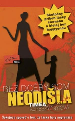 BEZ DCERY SOM NEODISLA