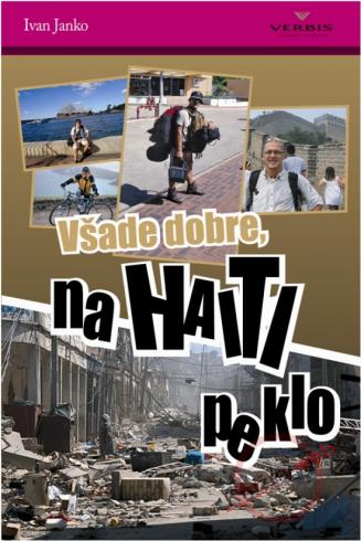 VSADE DOBRE , NA HAITI PEKLO