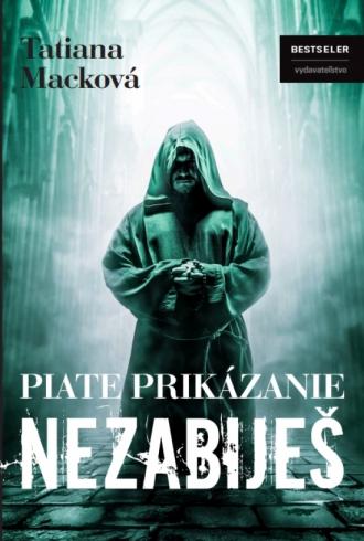PIATE PRIKAZANIE NEZABIJES