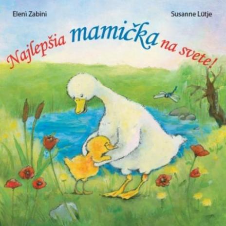 NAJLEPSIA MAMICKA NA SVETE!