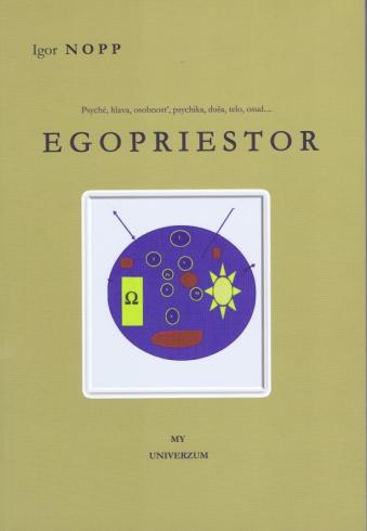 EGOPRIESTOR, MY A UNIVERZUM