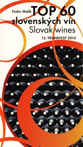 TOP 60 SLOVENSKYCH VIN / SLOVAK WINES