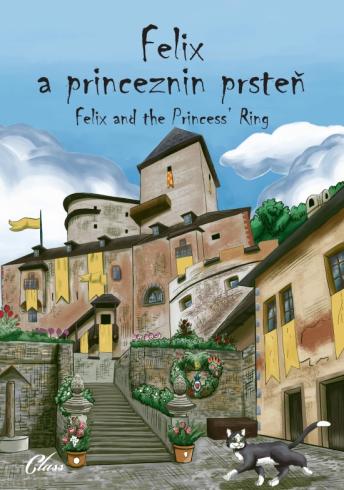 FELIX A PRINCEZNIN PRSTEN/ FELIX AND THE PRINCESS RING
