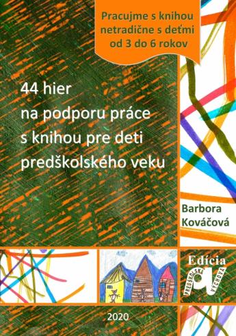 44 HIER NA PODPORU PRACE S KNIHOU PRE DETI PREDSKOLSKEHO VEKU