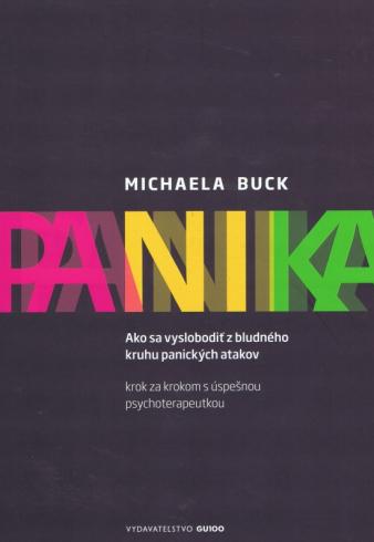 PANIKA AKO SA VYSLOBODIT Z BLUDNEHO KRUHU PANICKYCH ATAKOV