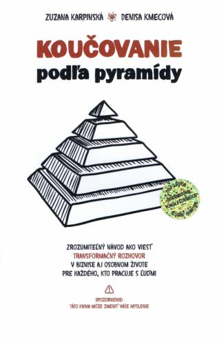 KOUCOVANIE PODLA PYRAMIDY