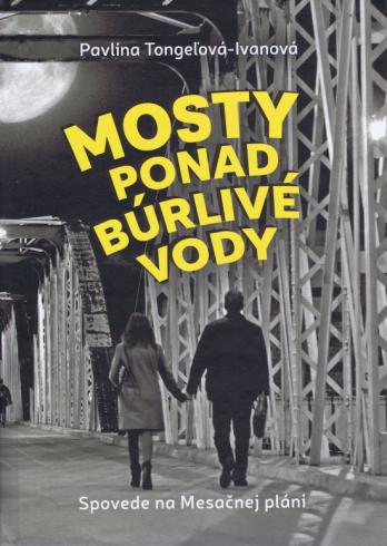 MOSTY PONAD BURLIVE VODY