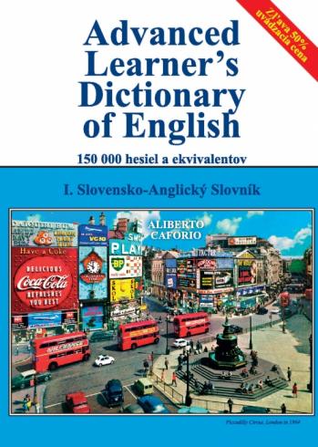 SLOVENSKO - ANGLICKY SLOVNIK ADVANCED LEARNER'S DICTIONARY