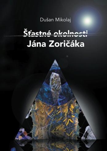 STASTNE OKOLNOSTI JANA ZORICAKA